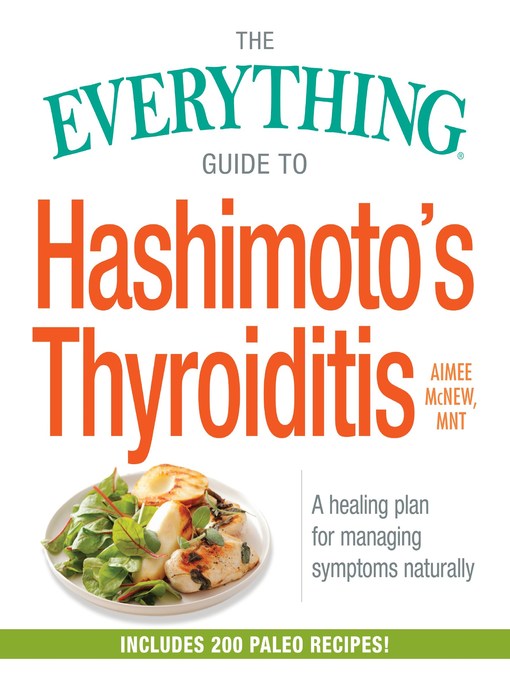 Title details for The Everything Guide to Hashimoto's Thyroiditis by Aimee McNew - Wait list